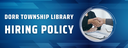 dorr township library Hiring policy.png