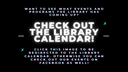 Want to see what events and programs the library has coming up.png
